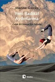 Yeni Radikal Aydınlanma : Ortak Bir Dünya İçin Felsefe kapağı