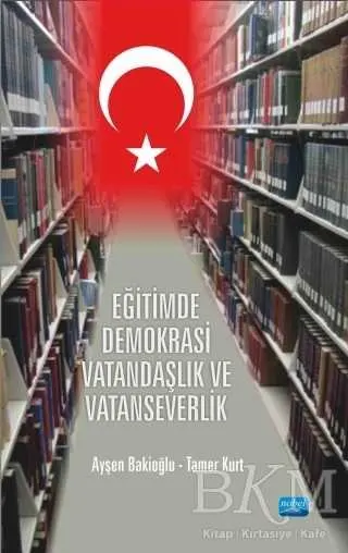 Eğitimde Demokrasi Vatandaşlık ve Vatanseverlik kapağı