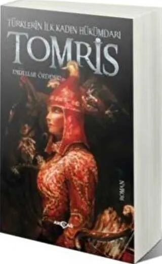 Türklerin İlk Kadın Hükümdarı Tomris kapağı