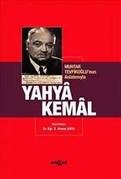 Yahya Kemal : Muhtar Tevfikoğlu’nun Anlatımıyla kapağı