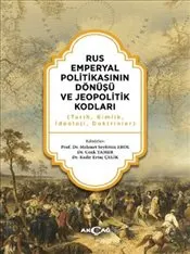 Rus Emperyal Politikasının Dönüşü ve Jeopolitik Kodları kapağı