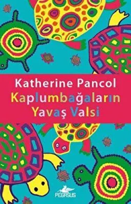 KAPLUMBAĞALARIN YAVAŞ VALSİ kapağı