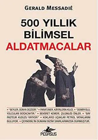 500 YILLIK BİLİMSEL ALDATMACALAR kapağı