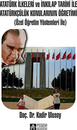 Atatürk İlkeleri ve İnkılap Tarihi ile Atatürkçülük Konularının Öğretimi kapağı