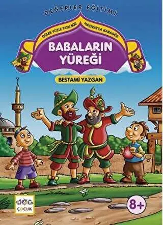 Babaların Yüreği - Güler Yüzle Tatlı Söz Hacivatla Karagöz kapağı