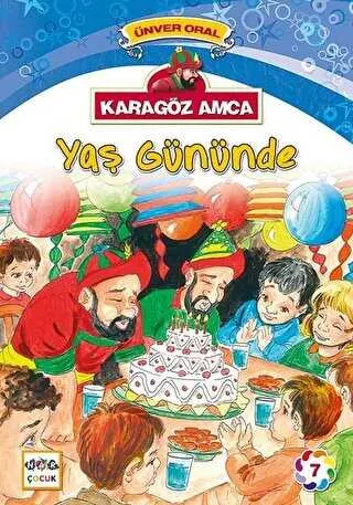 Karagöz Amca - 7 : Yaş Gününde kapağı