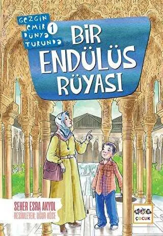 Bir Endülüs Rüyası - Gezgin Emir Dünya Turunda 1 kapağı