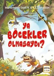 Ya Böcekler Olmasaydı? kapağı