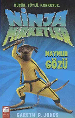 Ninja Mirketler - Maymun Gözü kapağı