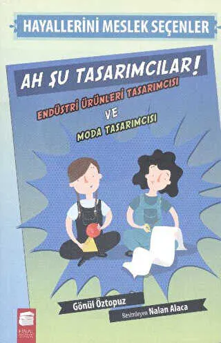 Hayallerini Meslek Seçenler - Ah Şu Tasarımcılar kapağı