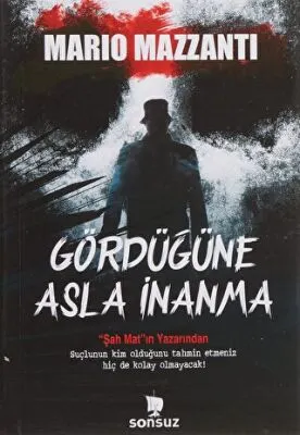 Gördüğüne Asla İnanma kapağı