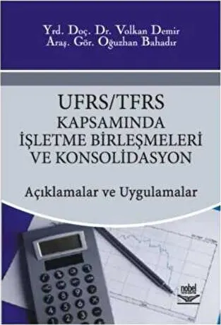 UFRS - TFRS Kapsamında İşletme Birleşmeleri ve Konsolidasyon kapağı