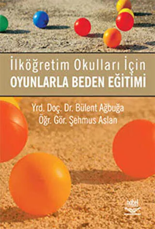 İlköğretim Okulları İçin Oyunlarla Beden Eğitimi kapağı