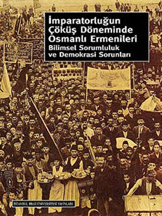 İmparatorluğun Çöküş Döneminde Osmanlı Ermenileri kapağı