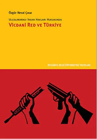 Uluslararası İnsan Hakları Hukukunda Vicdani Red ve Türkiye kapağı