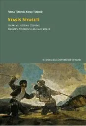 Stasis Siyaseti : İsyan ve İktidar Üzerine Thomas Hobbescu Muhakemeler kapağı