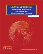 Sosyal Veri Bilimi : Programlama Modelleme ve Sosyal Bilimlerde Dijital/Hesaplamalı Yöntemler kapağı