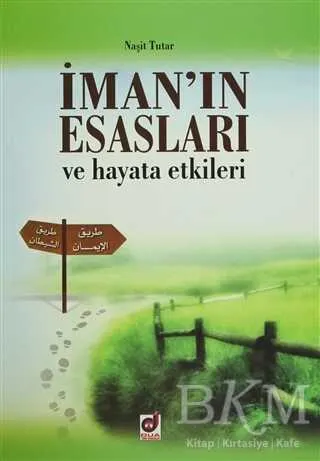 İman`ın Esasları ve Hayata Etkileri kapağı