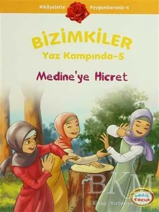 Bizimkiler Yaz Kampında 5 - Medine’ye Hicret kapağı