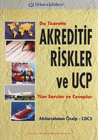 Dış Ticarette Akreditif Riskler ve UCP kapağı