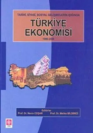 Tarihi, Siyasi, Sosyal Gelişmelerin Işığında Türkiye Ekonomisi 1908-2008 kapağı