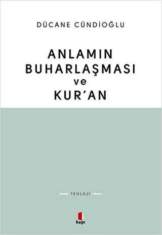 Anlamın Buharlaşması ve Kur’an kapağı