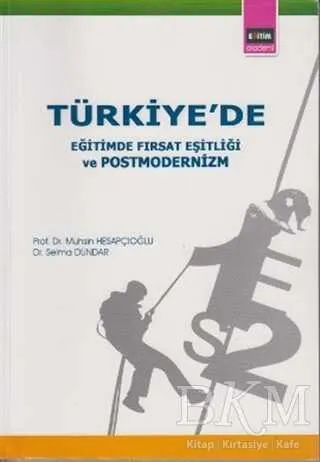 Türkiye’de Eğitimde Fırsat Eşitliği ve Postmodernizm kapağı