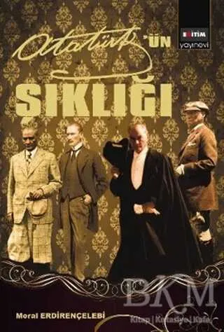Mustafa Kemal Atatürk’ün Şıklığı kapağı