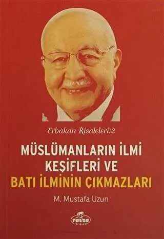 Müslümanların İlmi Keşifleri ve Batı İlminin Çıkmazları kapağı