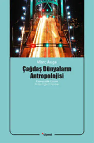 Çağdaş Dünyaların Antropolojisi kapağı
