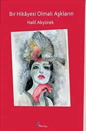 Bir Hikayesi Olmalı Aşkların kapağı