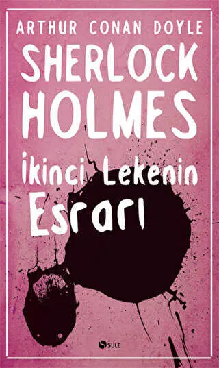 Sherlock Holmes - İkinci Lekenin Esrarı kapağı