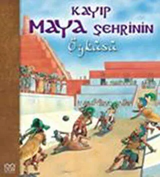 Kayıp Maya Şehrinin Öyküsü kapağı