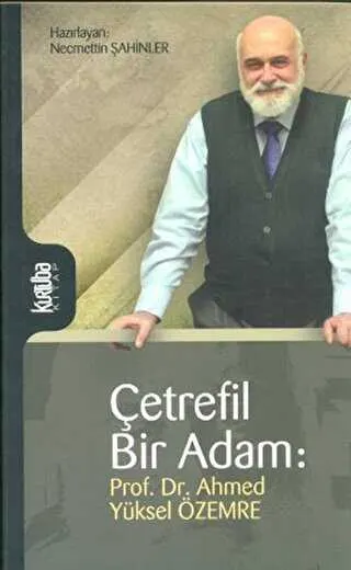 Çetrefil Bir Adam: Prof. Dr. Ahmed Yüksel Özemre kapağı