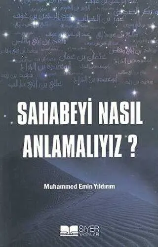 Sahabeyi Nasıl Anlamalıyız? kapağı