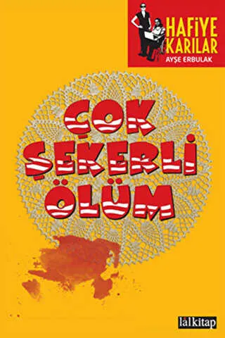 Çok Şekerli Ölüm - Hafiye Karılar kapağı