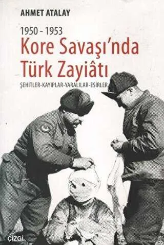 Kore Savaşın`nda Türk Zayiatı 1950-1953 kapağı