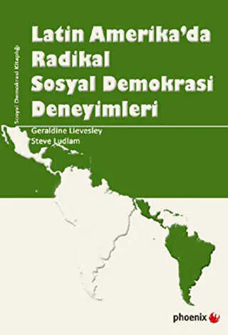 Latin Amerika’da Radikal Sosyal Demokrasi Deneyimleri kapağı