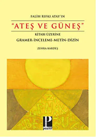 Falih Rıfkı Atay`ın "Ateş ve Güneş" Kitabı Üzerine kapağı