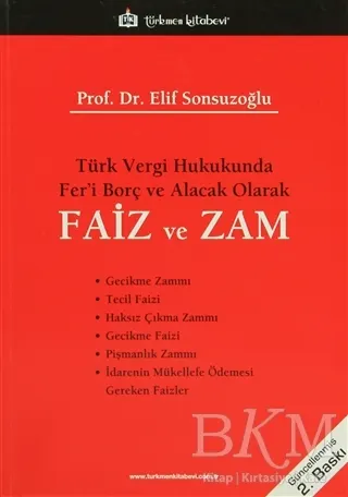 Türk Vergi Hukukunda Fer’i Borç ve Alacak Olarak Faiz ve Zam kapağı