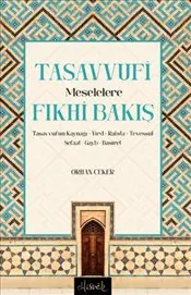 Tasavvufi Meselelere Fıkhi Bakış kapağı