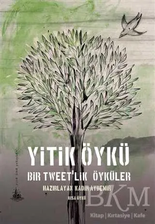 Yitik Öykü - Bir Tweet`lik Öyküler kapağı