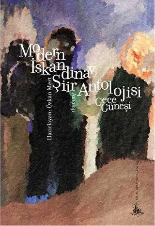 Modern İskandinav Şiir Antolojisi : Gece Güneşi kapağı