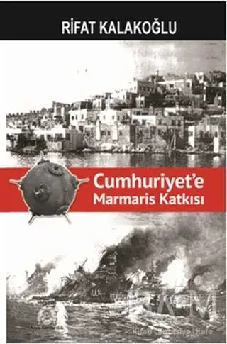 Cumhuriyet`e Marmaris Katkısı kapağı