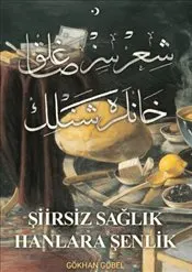 Şiirsiz Sağlık Hanlara Şenlik kapağı
