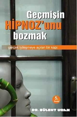 Geçmişin Hipnozunu Bozmak kapağı