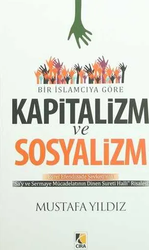Bir İslamcıya Göre Kapitalizm ve Sosyalizm kapağı