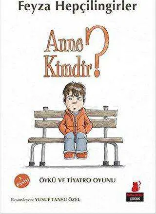 Anne Kimdir? kapağı