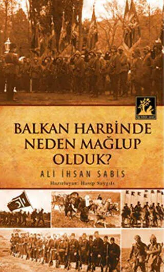 Balkan Harbinde Neden Mağlup Olduk? kapağı