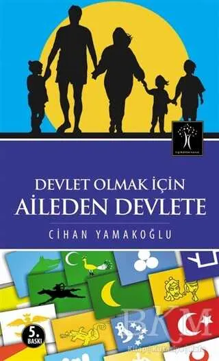 Devlet Olmak İçin Aileden Devlete kapağı